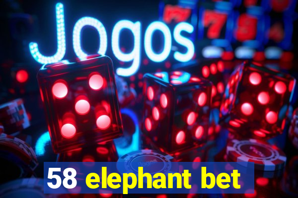 58 elephant bet